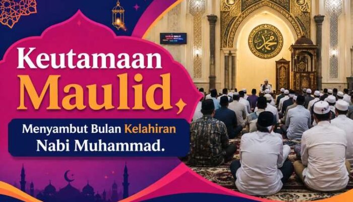 Keutamaan Maulid, Menyambut Bulan Kelahiran Nabi Muhammad
