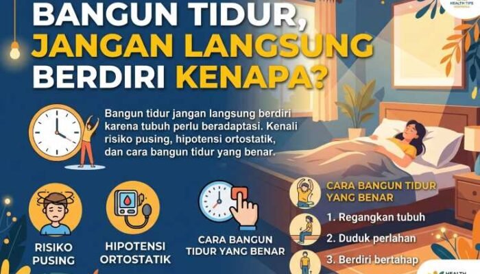 Bangun Tidur, Jangan Langsung Berdiri Kenapa? Ini Alasan dan Risikonya