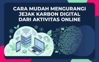 Jangan Cuma Diet Plastik, Ini 5 Cara “Diet Digital” untuk Kurangi Emisi Karbon Internet!