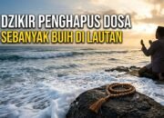 dzikir penghapus dosa sebanyak buih di lautan