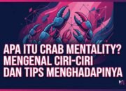 Mengenal Crab Mentality: Perilaku Suka Menjatuhkan Orang Lain dan Cara Mengatasinya