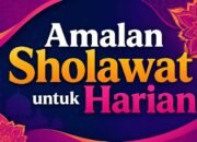 Amalan Sholawat Nabi Teks Arab, Latin dan Artinya untuk Harian