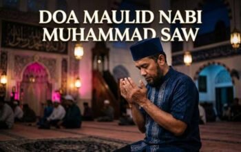 Doa Maulid Nabi Muhammad Saw untuk Diamalkan: Arab, Latin, dan Keutamaannya