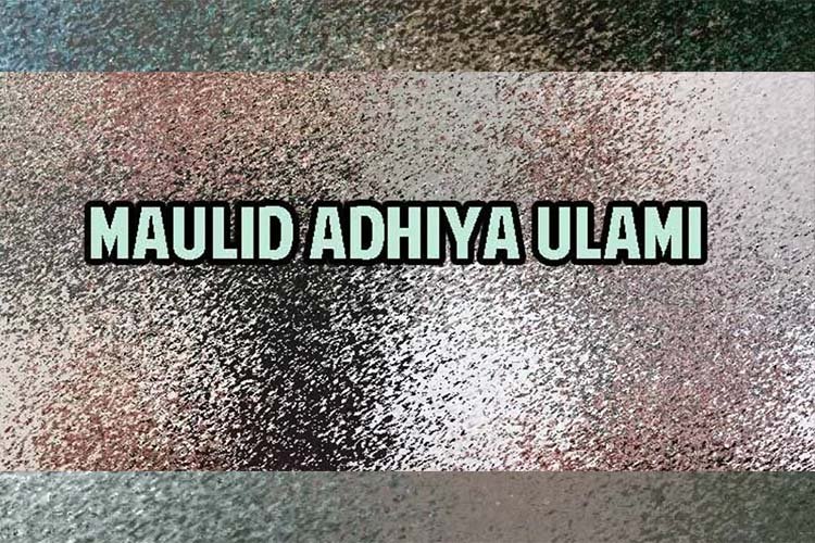 maulid adhiya ulami