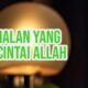 amalan yang paling dicintai allah