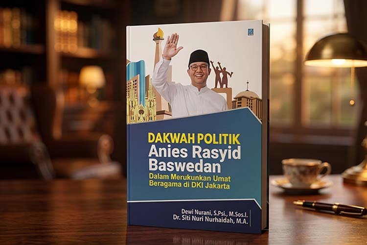 buku Dakwah Politik Anies Rasyid Baswedan