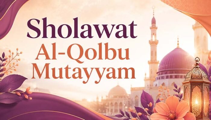 Lirik Sholawat Al Qolbu Mutayyam Arab, Latin dan Artinya Lengkap, Sholawat Penuh Cinta kepada Nabi Muhammad SAW
