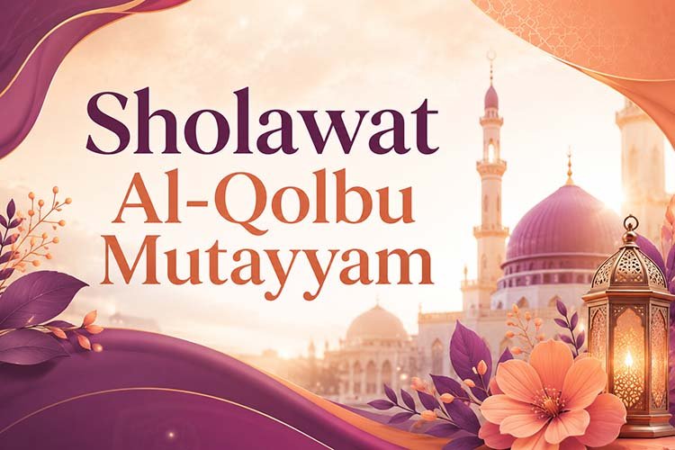 Sholawat Al Qolbu Mutayyam