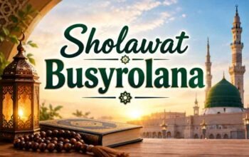 Lirik Busyrolana Lengkap Arab, Latin, dan Artinya, Cocok untuk Dibaca Saat Bersholawat