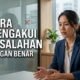 Cara Mengakui Kesalahan dengan Benar, Ini 7 Langkah yang Perlu Dilakukan