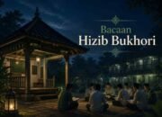 Hizib Bukhori: Bacaan Arab, Latin, Arti, Sejarah, Keutamaan dan Tata Cara Mengamalkannya