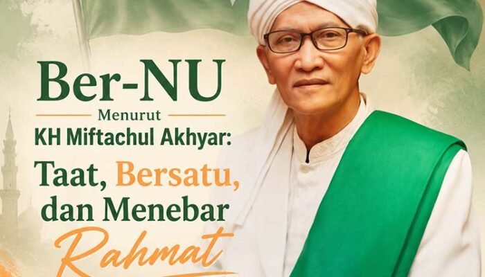 Ber-NU Menurut KH Miftachul Akhyar: Taat, Bersatu, dan Menebar Rahmat
