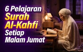 Kenapa Rasulullah Menyuruh Kita Membaca Surah Al-Kahfi Setiap Malam Jumat? Ini 6 Pelajaran Hidup di Dalamnya